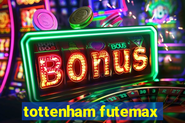 tottenham futemax